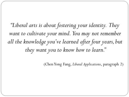 “Liberal arts is about fostering your identity