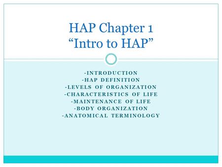 HAP Chapter 1 “Intro to HAP”