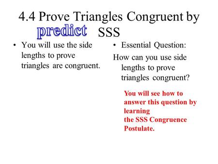 4.4 Prove Triangles Congruent by SSS