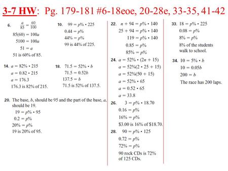3-7 HW: Pg. 179-181 #6-18eoe, 20-28e, 33-35, 41-42.