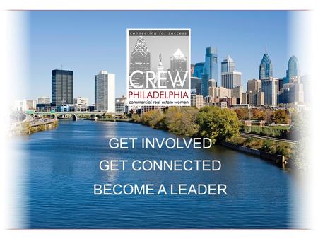 GET INVOLVED GET CONNECTED BECOME A LEADER. HAVE A DRINK ON US! NETWORKING EVENT SPONSOR.
