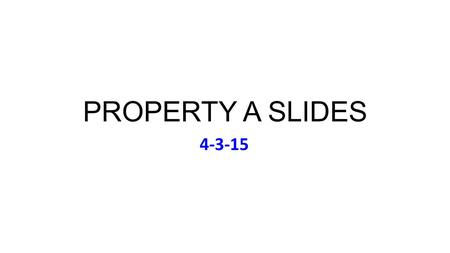 PROPERTY A SLIDES 4-3-15. Friday April 3: Music (to Accompany Chevy Chase) Carlos Santana, Supernatural (1999) Arches Critique of Today’s Rev. Prob. 5D.