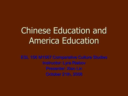 Chinese Education and America Education