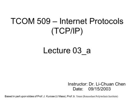 TCOM 509 – Internet Protocols (TCP/IP) Lecture 03_a