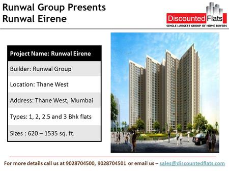 Runwal Group Presents Runwal Eirene For more details call us at 9028704500, 9028704501 or  us –