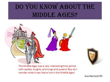 Do You Know About the Middle Ages?