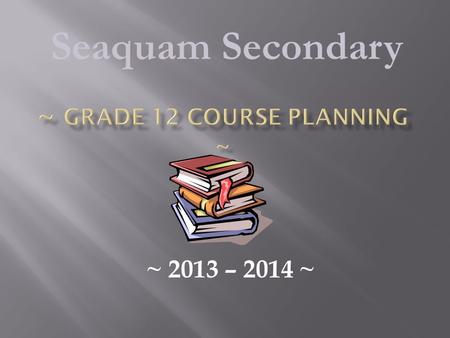 ~ Grade 12 Course Planning ~