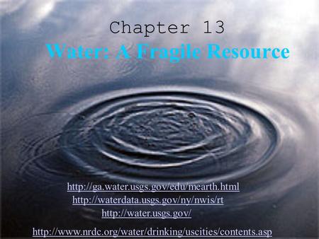Chapter 13 Water: A Fragile Resource