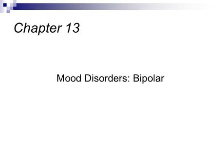 Mood Disorders: Bipolar