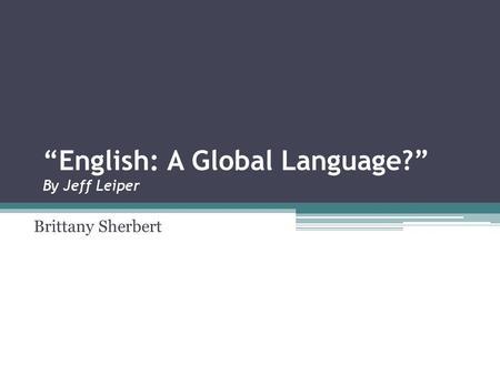 “English: A Global Language?” By Jeff Leiper