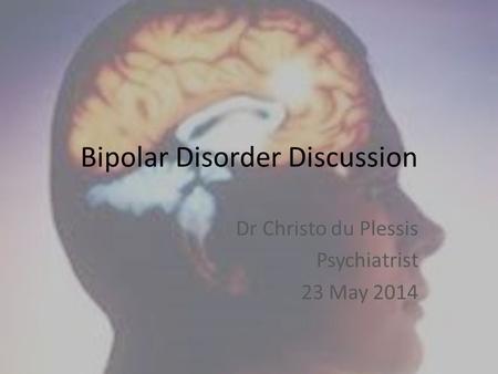 Bipolar Disorder Discussion