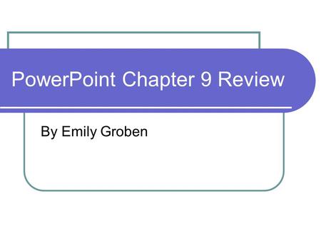 PowerPoint Chapter 9 Review