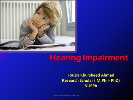 Fouzia Khursheed Ahmad Research Scholar ( M.Phil- PhD) NUEPA