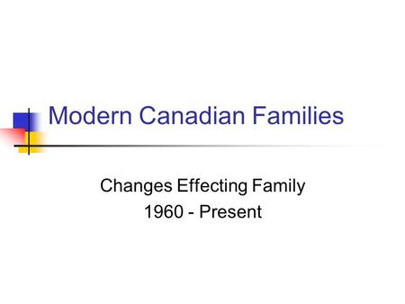 Modern Canadian Families