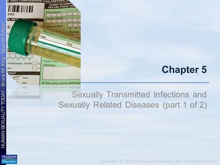 Chapter 5 Sexually Transmitted Infections and Sexually Related Diseases (part 1 of 2)