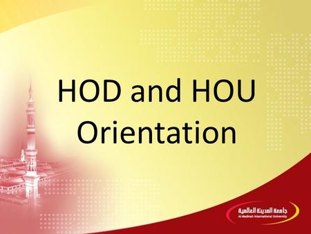 HOD and HOU Orientation. 1.MEDIU’s Vision, Mission, Values & Objectives 2.MEDIU’s Organisational Chart 3.Divisional, Departmental, and Unit Functions.
