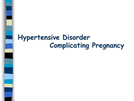 Hypertensive Disorder