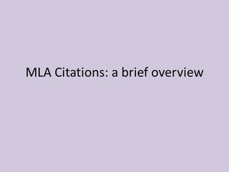 MLA Citations: a brief overview