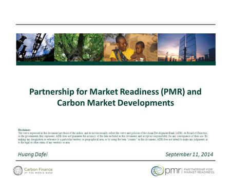 Partnership for Market Readiness (PMR) and Carbon Market Developments