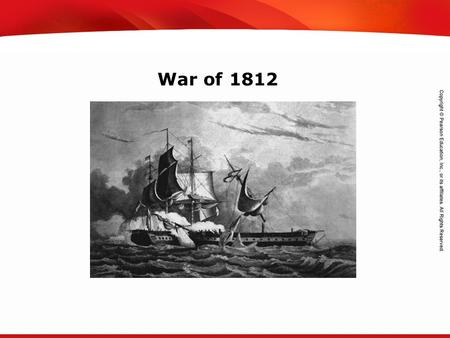 TEKS 8C: Calculate percent composition and empirical and molecular formulas. War of 1812.