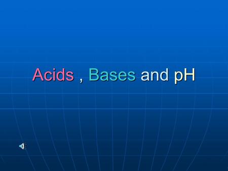 Acids, Bases and pH. ACIDS Acids are substances that donate Hydrogen ions (H + ) to form hydronium ions (H 3 O + ) when dissolved in water. Acids are.