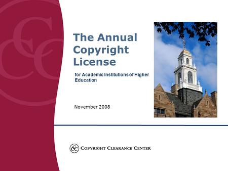 The Annual Copyright License for Academic Institutions of Higher Education November 2008.