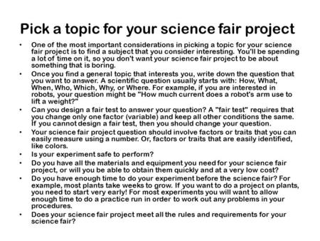 Pick a topic for your science fair project