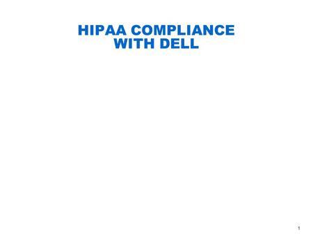 HIPAA COMPLIANCE WITH DELL