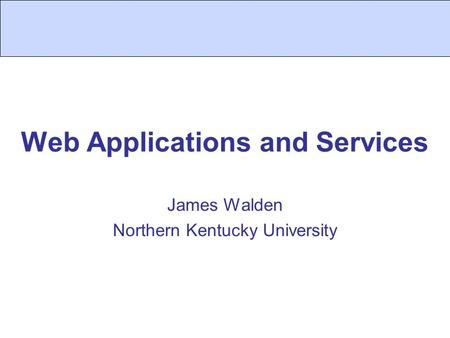 Web Applications and Services