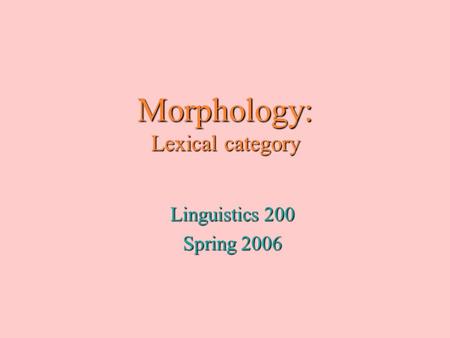 Morphology: Lexical category