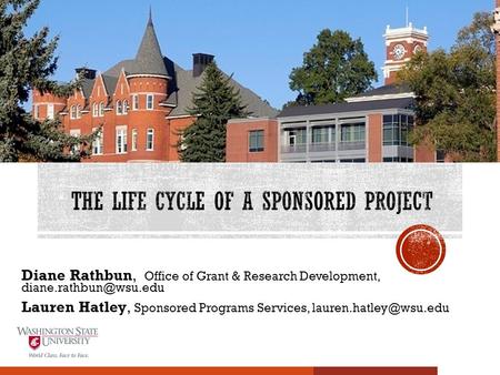 Diane Rathbun, Office of Grant & Research Development, Lauren Hatley, Sponsored Programs Services,