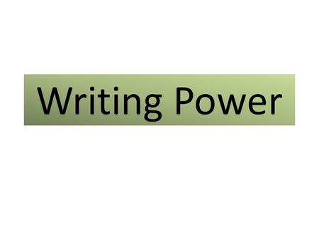 Writing Power. Chapter nine Organizing your ideas Draw a graphic organizer A graphic organizer is a pattern or form you draw on a sheet of paper that.