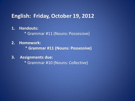 English: Friday, October 19, 2012