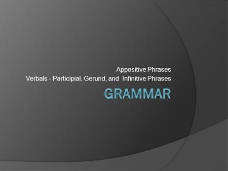 Grammar Appositive Phrases