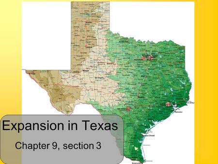 Expansion in Texas Chapter 9, section 3.