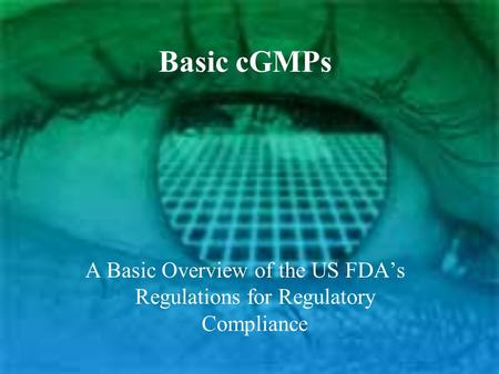 A Basic Overview of the US FDA’s Regulations for Regulatory Compliance