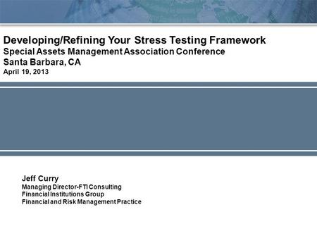 Developing/Refining Your Stress Testing Framework