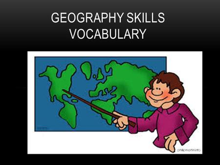 Geography Skills Vocabulary