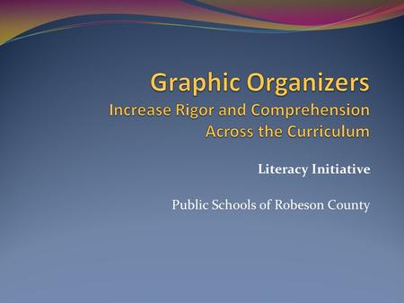 Literacy Initiative Public Schools of Robeson County.