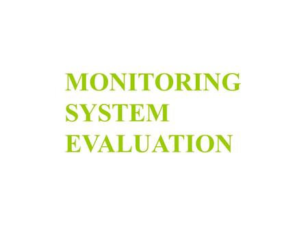 MONITORING SYSTEM EVALUATION. INFORMATION GATHERING  Review previous LFG inspection reports  Identify specific probes to be sampled  Obtain monitoring.