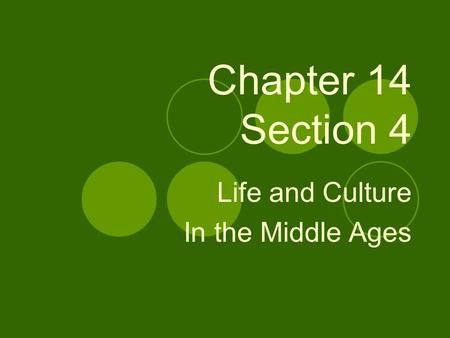 Life and Culture In the Middle Ages