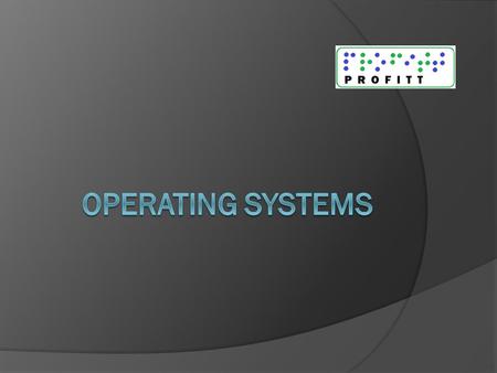 The Basics  Operating systems (OS) can help computer users do many things, like managing and manipulating files and folders.  Operating systems also.