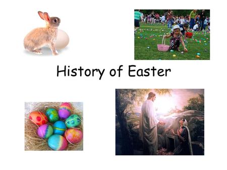 History of Easter.