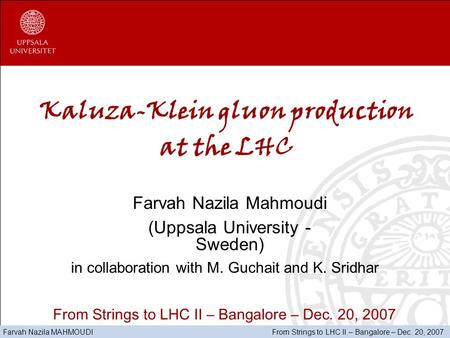 Kaluza-Klein gluon production at the LHC
