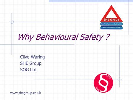 Why Behavioural Safety ?