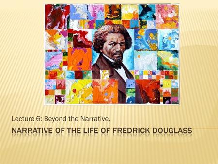 Narrative of the Life of Fredrick Douglass
