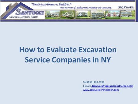 How to Evaluate Excavation Service Companies in NY Tel:(914) 930-4968
