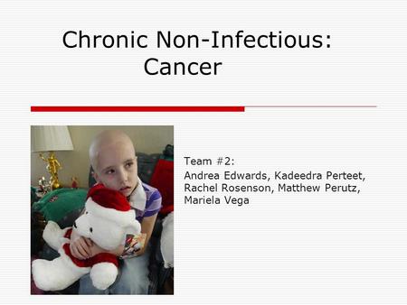 Chronic Non-Infectious: Cancer