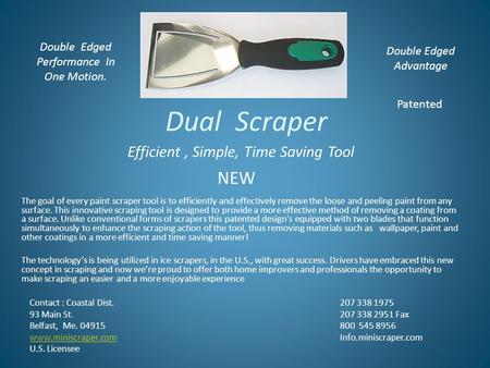 Dual Scraper The goal of every paint scraper tool is to efficiently and effectively remove the loose and peeling paint from any surface. This innovative.