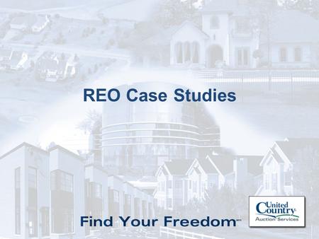 1 REO Case Studies. 2  Bank of America contacted United Country to assist in an auction to reduce their bank owned real estate inventory in St. Louis,